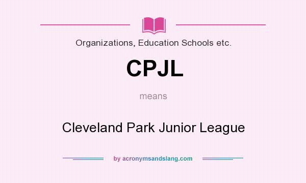 What does CPJL mean? It stands for Cleveland Park Junior League