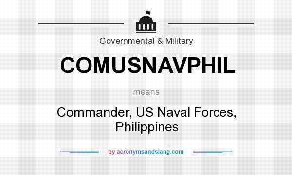 What does COMUSNAVPHIL mean? It stands for Commander, US Naval Forces, Philippines