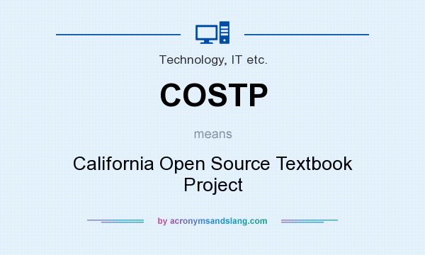 What does COSTP mean? It stands for California Open Source Textbook Project
