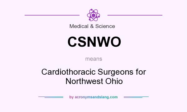 What does CSNWO mean? It stands for Cardiothoracic Surgeons for Northwest Ohio