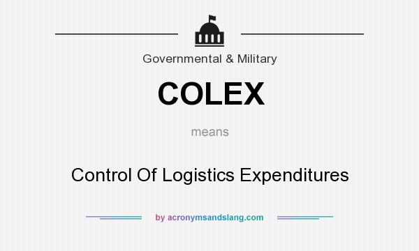 What does COLEX mean? It stands for Control Of Logistics Expenditures
