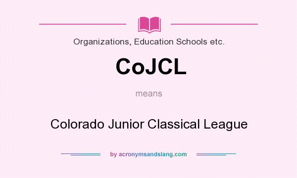 What does CoJCL mean? It stands for Colorado Junior Classical League