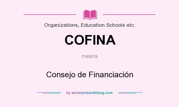 What does COFINA mean? It stands for Consejo de Financiación