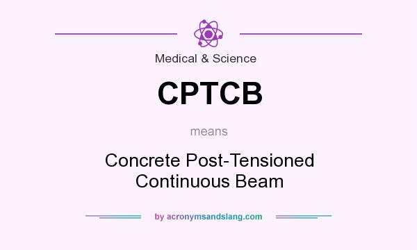 What does CPTCB mean? It stands for Concrete Post-Tensioned Continuous Beam