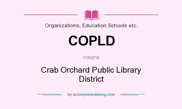 What does COPLD mean? It stands for Crab Orchard Public Library District