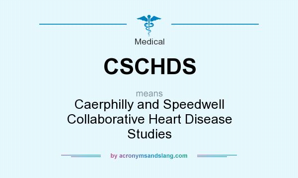 What does CSCHDS mean? It stands for Caerphilly and Speedwell Collaborative Heart Disease Studies