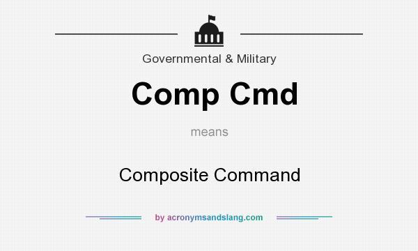 What does Comp Cmd mean? It stands for Composite Command