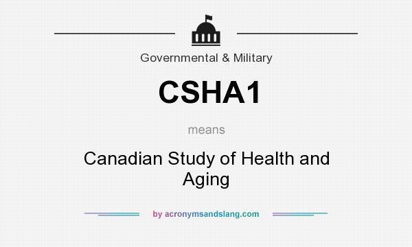 What does CSHA1 mean? It stands for Canadian Study of Health and Aging