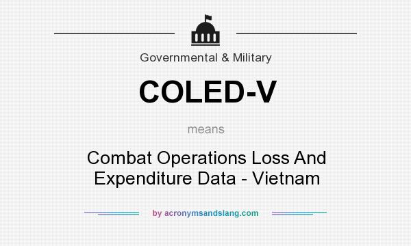 What does COLED-V mean? It stands for Combat Operations Loss And Expenditure Data - Vietnam