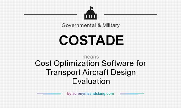 What does COSTADE mean? It stands for Cost Optimization Software for Transport Aircraft Design Evaluation