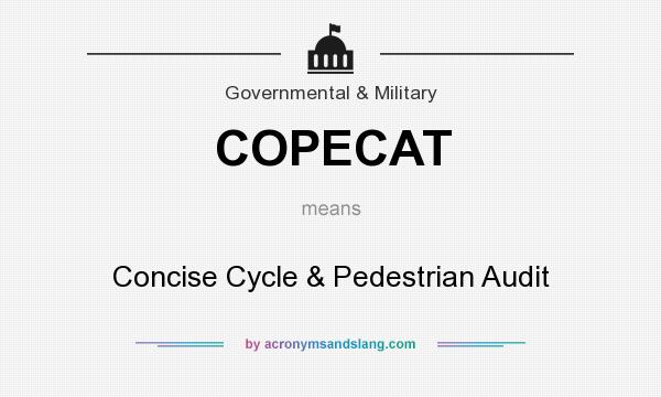 What does COPECAT mean? It stands for Concise Cycle & Pedestrian Audit