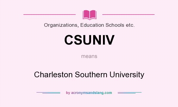 What does CSUNIV mean? It stands for Charleston Southern University