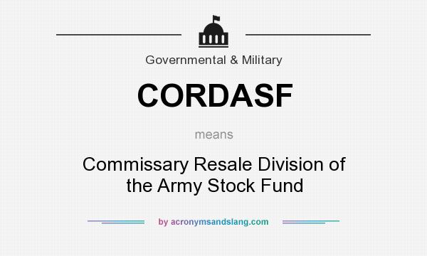 What does CORDASF mean? It stands for Commissary Resale Division of the Army Stock Fund