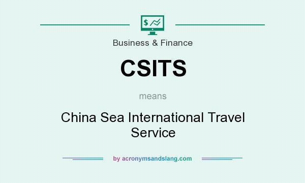 What does CSITS mean? It stands for China Sea International Travel Service