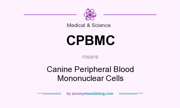 What does CPBMC mean? It stands for Canine Peripheral Blood Mononuclear Cells