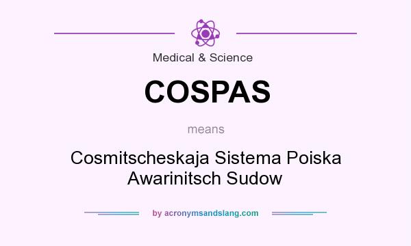 What does COSPAS mean? It stands for Cosmitscheskaja Sistema Poiska Awarinitsch Sudow