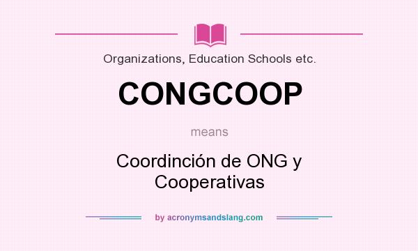 What does CONGCOOP mean? It stands for Coordinción de ONG y Cooperativas