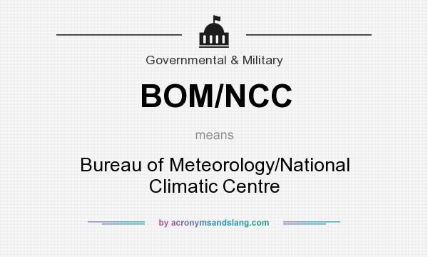 What does BOM/NCC mean? It stands for Bureau of Meteorology/National Climatic Centre
