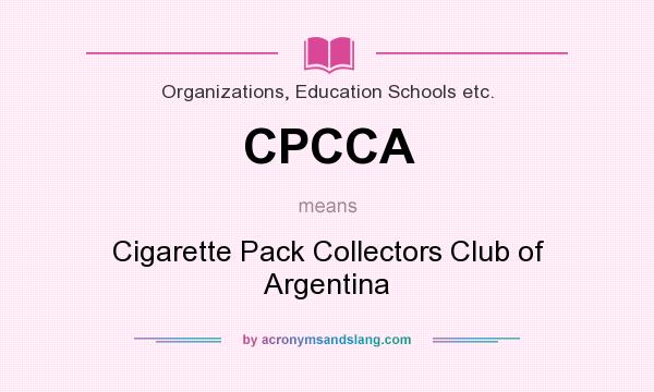 What does CPCCA mean? It stands for Cigarette Pack Collectors Club of Argentina