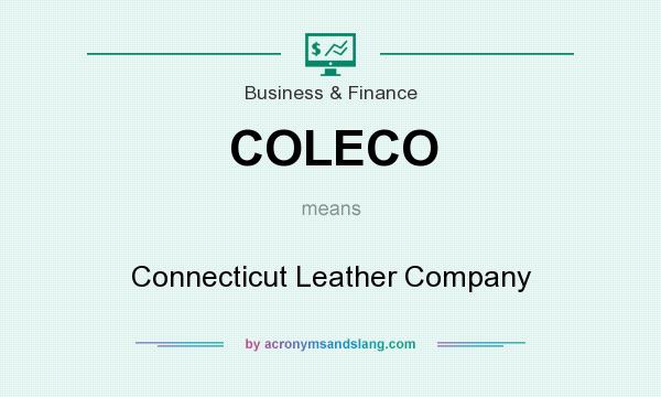 What does COLECO mean? It stands for Connecticut Leather Company