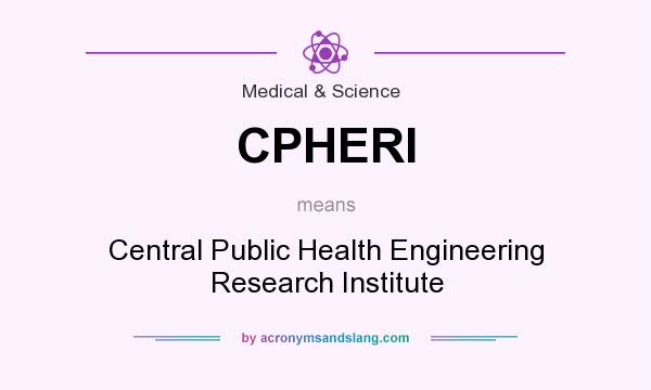 What does CPHERI mean? It stands for Central Public Health Engineering Research Institute