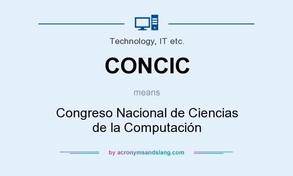 What does CONCIC mean? It stands for Congreso Nacional de Ciencias de la Computación