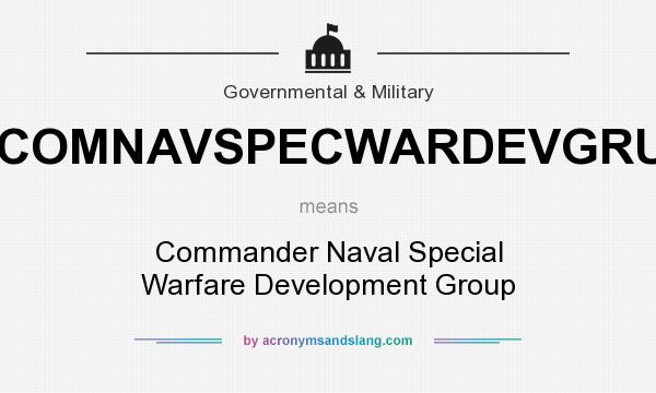 What does COMNAVSPECWARDEVGRU mean? It stands for Commander Naval Special Warfare Development Group