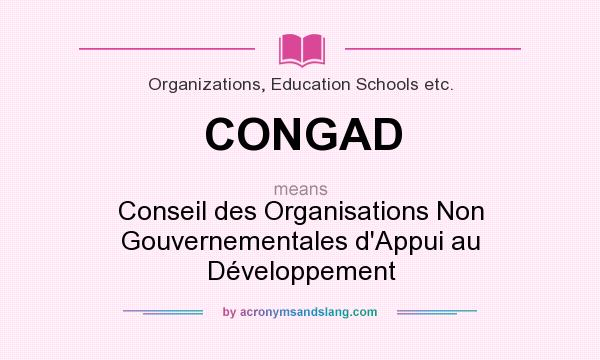 What does CONGAD mean? It stands for Conseil des Organisations Non Gouvernementales d`Appui au Développement