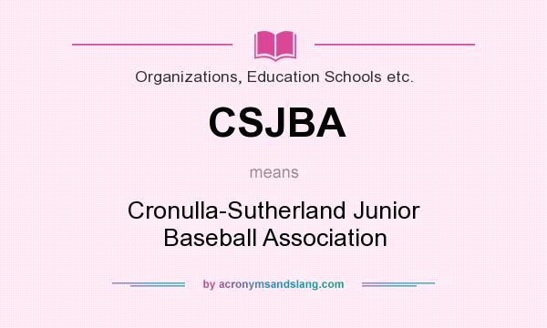 What does CSJBA mean? It stands for Cronulla-Sutherland Junior Baseball Association