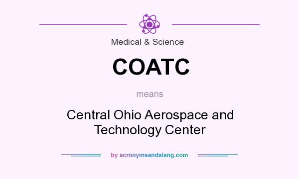 What does COATC mean? It stands for Central Ohio Aerospace and Technology Center