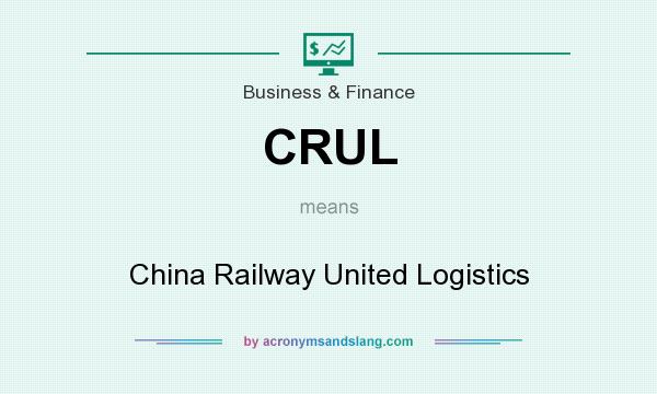 What does CRUL mean? It stands for China Railway United Logistics