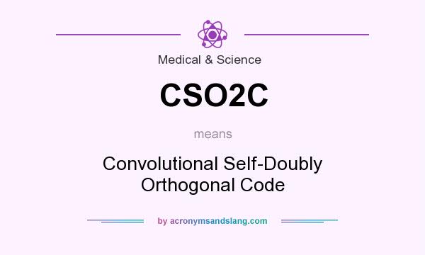 What does CSO2C mean? It stands for Convolutional Self-Doubly Orthogonal Code