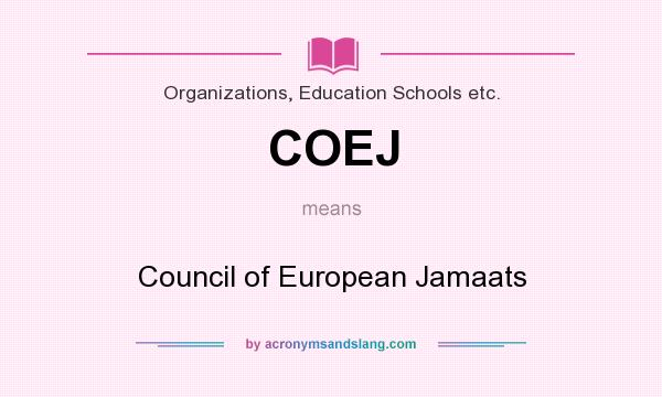 What does COEJ mean? It stands for Council of European Jamaats