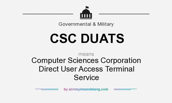 What does CSC DUATS mean? It stands for Computer Sciences Corporation Direct User Access Terminal Service