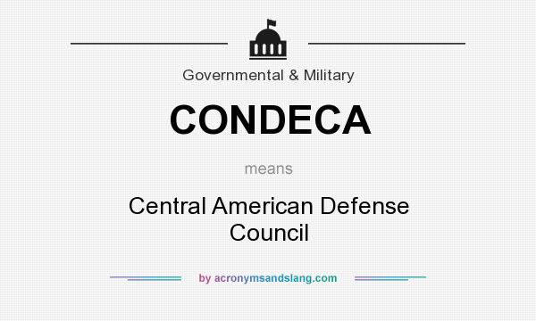 What does CONDECA mean? It stands for Central American Defense Council