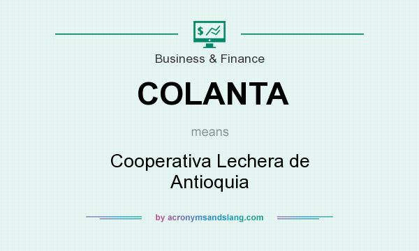 What does COLANTA mean? It stands for Cooperativa Lechera de Antioquia