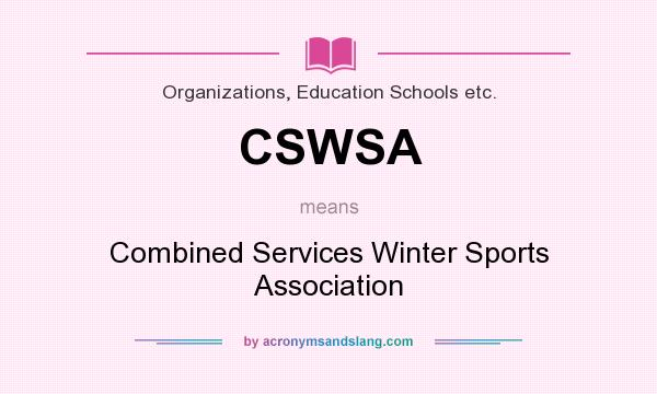 What does CSWSA mean? It stands for Combined Services Winter Sports Association