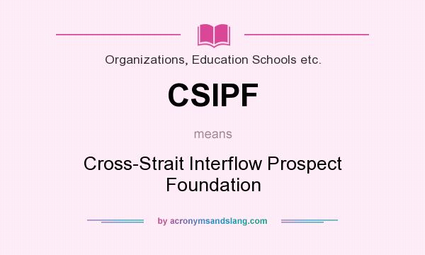 What does CSIPF mean? It stands for Cross-Strait Interflow Prospect Foundation