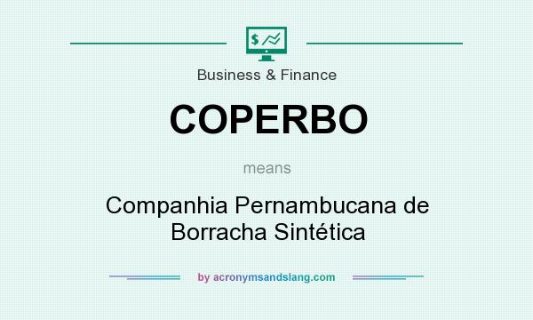 What does COPERBO mean? It stands for Companhia Pernambucana de Borracha Sintética