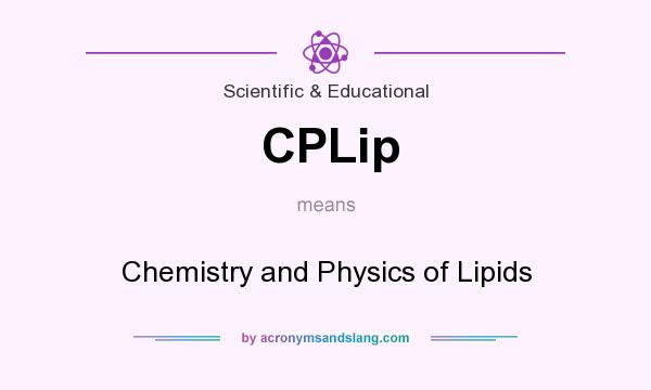 What does CPLip mean? It stands for Chemistry and Physics of Lipids