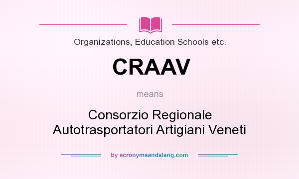 What does CRAAV mean? It stands for Consorzio Regionale Autotrasportatori Artigiani Veneti