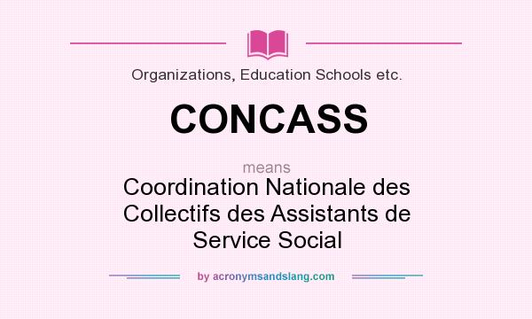 What does CONCASS mean? It stands for Coordination Nationale des Collectifs des Assistants de Service Social