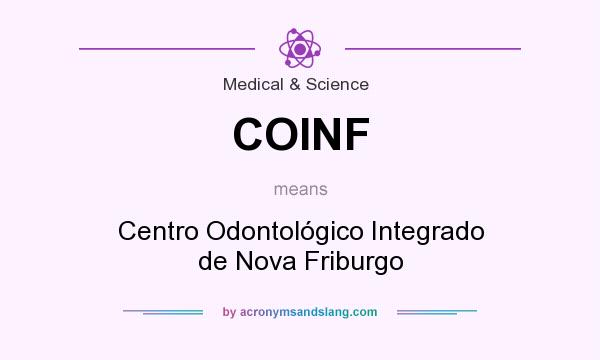 What does COINF mean? It stands for Centro Odontológico Integrado de Nova Friburgo