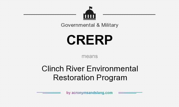 What does CRERP mean? It stands for Clinch River Environmental Restoration Program