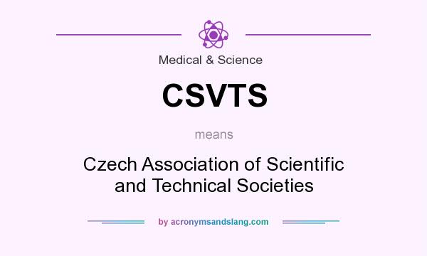 What does CSVTS mean? It stands for Czech Association of Scientific and Technical Societies