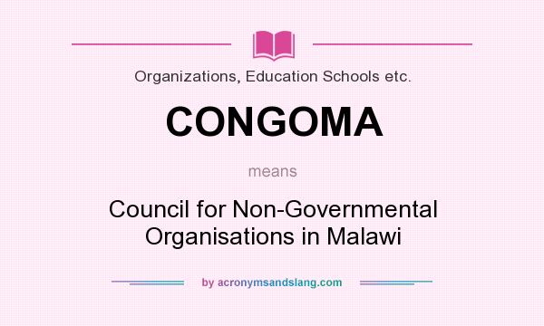What does CONGOMA mean? It stands for Council for Non-Governmental Organisations in Malawi