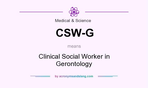 What does CSW-G mean? It stands for Clinical Social Worker in Gerontology