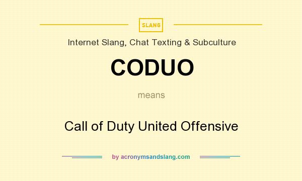 What does CODUO mean? It stands for Call of Duty United Offensive