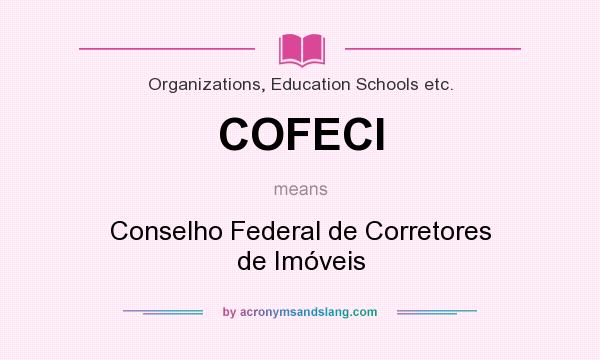 What does COFECI mean? It stands for Conselho Federal de Corretores de Imóveis