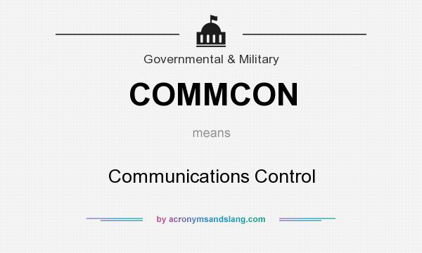 What does COMMCON mean? It stands for Communications Control